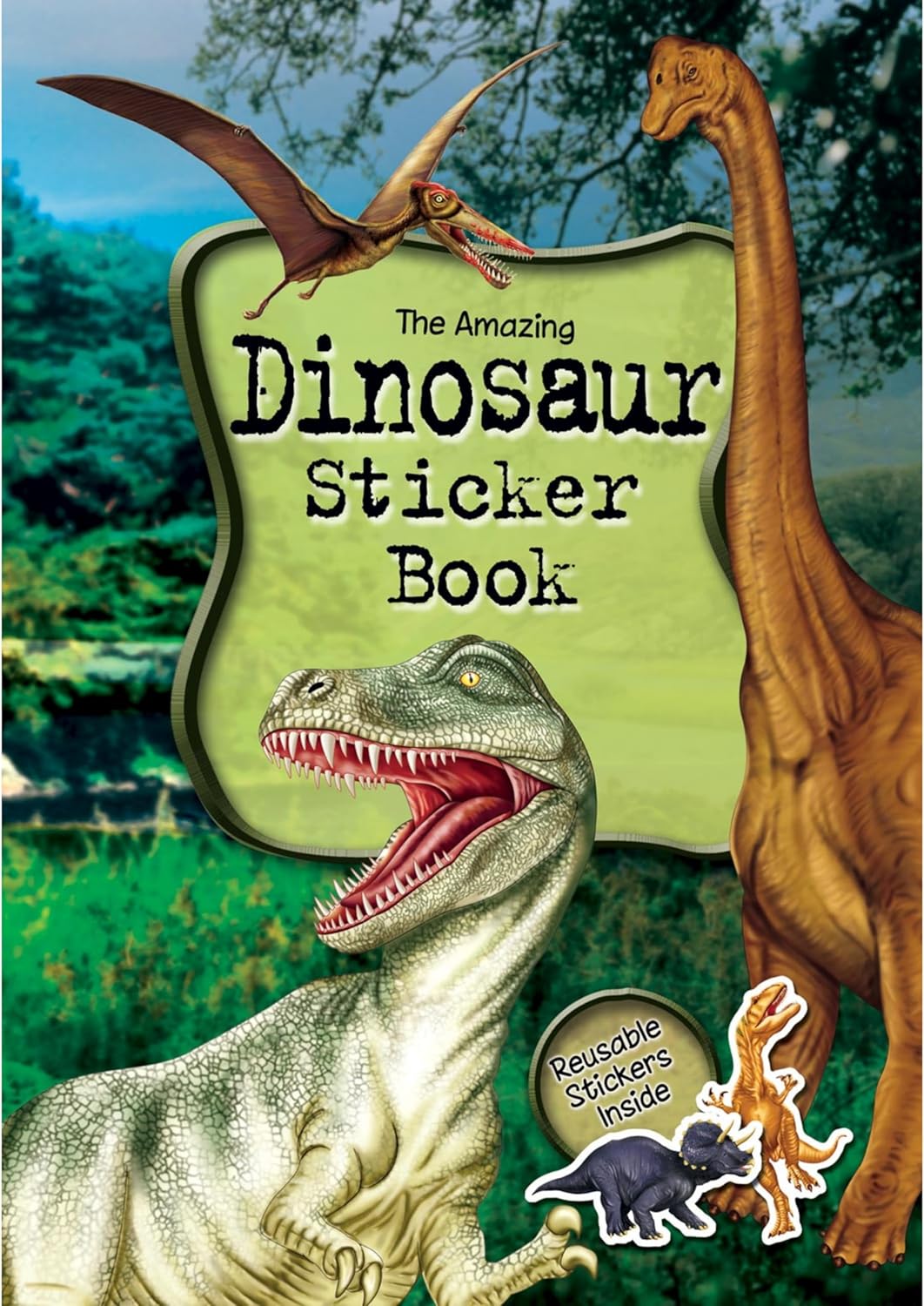 The Amazing Dinosaur Sticker Book, Reusable Stickers